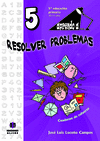 APRENDO A RESOLVER PROBLEMAS 5