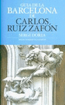 GUIA DE LA BARCELONA DE CARLOS RUIZ ZAFON