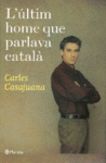L� �LTIM HOME QUE PARLAVA CATAL�