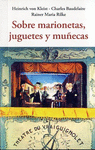 SOBRE MARIONETAS, JUGUETES Y MUECAS