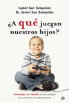 A QUE JUEGAN NUESTROS HIJOS