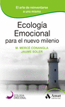 ECOLOG�A EMOCIONAL PARA EL NUEVO MILENIO