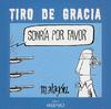 TIRO DE GRACIA