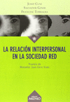 LA RELACI�N INTERPERSONAL EN LA SOCIEDAD RED