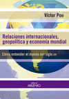 RELACIONES INTERNACIONALES, GEOPOLTICAS Y ECONOMA MUNDIAL