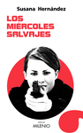 LOS MI�RCOLES SALVAJES