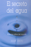 EL SECRETO DEL AGUA PARA NIOS DEL MUNDO