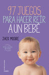 97 JUEGOS PARA HACER REIR A UN BEBE