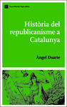 HISTORIA DEL REPUBLICANISME A CATALUNYA