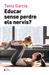 EDUCAR SENSE PERDRE ELS NERVIS CATALAN