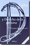 PARTE GENERAL Y DERECHO DE LA PERSONA PRINCIPIOS DE DERECHO CIVIL 1 -16� ED