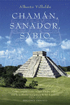CHAMN, SANADOR, SABIO: CMO SANARSE A UNO MISMO Y A LOS DEMS CON LA MEDICINA ENERGTICA DE LAS AM