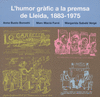 HUMOR GRAFIC A LA PREMSA DE LLEIDA 1883-1975