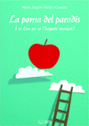 LA POMA DEL PARADIS I SI NO SE L'HAGUES MENJAT