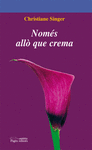 NOMES ALLO QUE CREMA