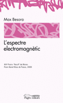 ESPECTRE ELECTROMAGNETIC, L'