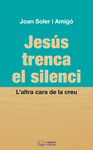 JESUS TRENCA EL SILENCI