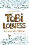 TOBI LOLNESS ELS ULLS DE L'ELISHA