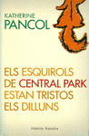 ELS ESQUIROLS DE CENTRAL PARK ESTAN TRISTOS ELS DILLUNS