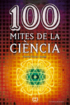100 MITES DE LA CIENCIA