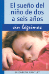 EL SUE�O DEL NI�O DE DOS A SEIS A�OS SIN L�GRIMAS