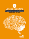 LENGUA CASTELLANA 5. PRUEBA DE COMPETENCIAS BSICAS