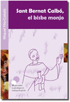 SANT BERNAT CALB�, EL BISBE MONJO