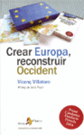CREAR EUROPA RECONSTRUIR OCCIDENT
