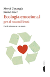 ECOLOGIA EMOCIONAL PER AL NOU MIL�LENNI