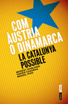 COM �USTRIA O DINAMARCA LA CATALUNYA POSSIBLE