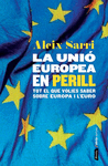 LA UNI� EUROPEA EN PERILL