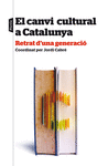 CANVI CULTURAL A CATALUNYA