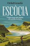 ESC�CIA. VIATGE AL PA�S DEL WHISKY, ELS CASTELLS I LA BOIRA