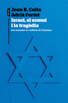 ISRAEL, EL SOMNI I LA TRAGEDIA