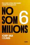 NO SOM SIS MILIONS