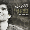 DANI ANDRADA JUEGO DE ESCALAR, EL