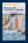HISTORIA DEL CABALLERO COBARDE Y OTROS RELATOS ARTRICOS