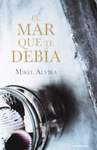 EL MAR QUE TE DEB�A