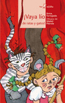 VAYA LIO DE RATAS Y GATOS