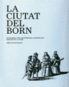 LA CIUTAT DEL BORN