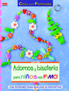 ADORNOS Y BISUTER�A PARA NI�OS CON FIMO