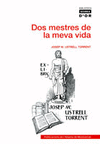 DOS MESTRES DE LA MEVA VIDA