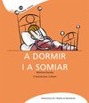 A DORMIR I A SOMIAR