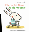 EL CONILLET BENET FA DE MECNIC