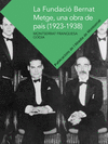 LA FUNDACI� BERNAT METGE, UNA OBRA DE PA�S (1923-1938)