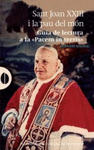 SANT JOAN XXIII I LA PAU AL MÓN