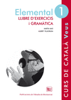 VEUS. ELEMENTAL. LLIBRE D'EXERCICIS I GRAMTICA. NIVELL 1