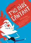T'HO DIR� CANTANT