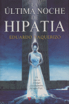 LA ULTIMA NOCHE DE HIPATIA