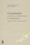 CUESTIONARIOS DE DERECHO ADMINISTRATIVO Y PRESUPUESTARIO : (ADAPTADOS AL FORMATO DE PREGUNTAS DE OPO